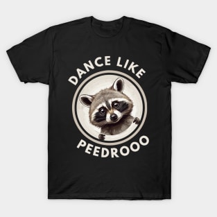 pedro raccoon dancing T-Shirt